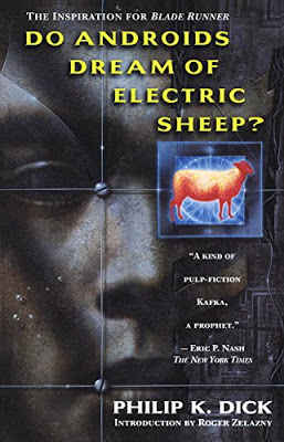 Do Androids Dream of Electric Sheep? by Philip Dick