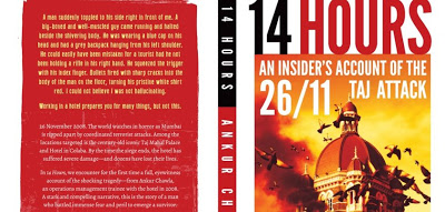 14 Hours – An Insider’s Account of the 26/11 Taj Attack by Ankur Chawla
