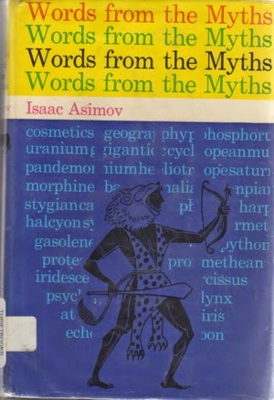 Words from the Myths by Isaac Asimov